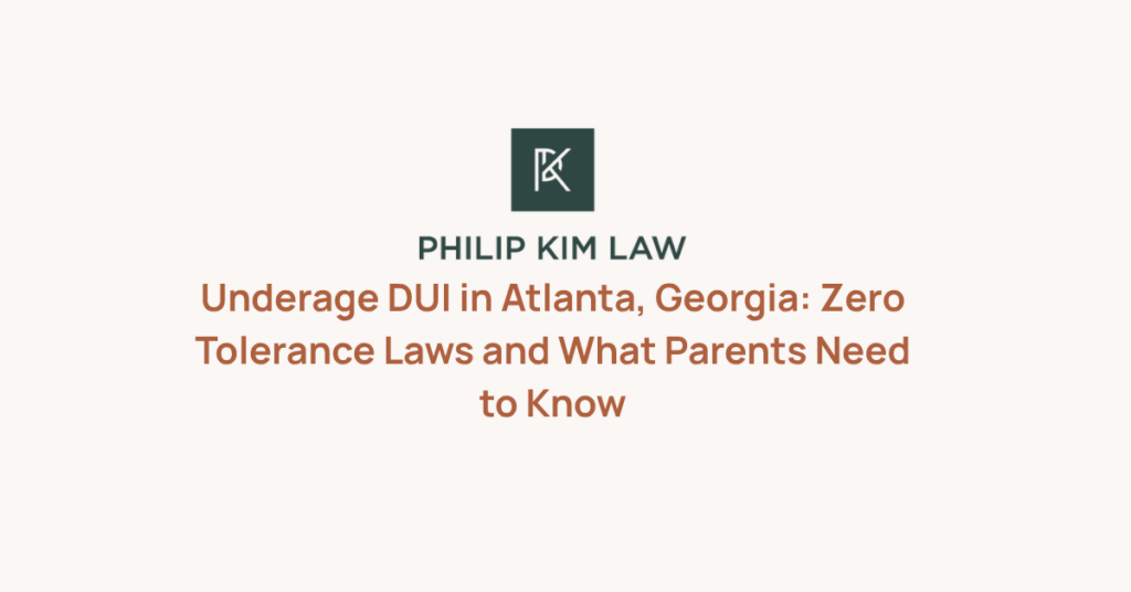 Georgia has some of the strictest underage DUI laws in the country